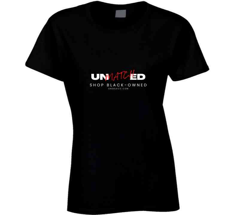 Unmatched - Shop Black-owned T Shirt