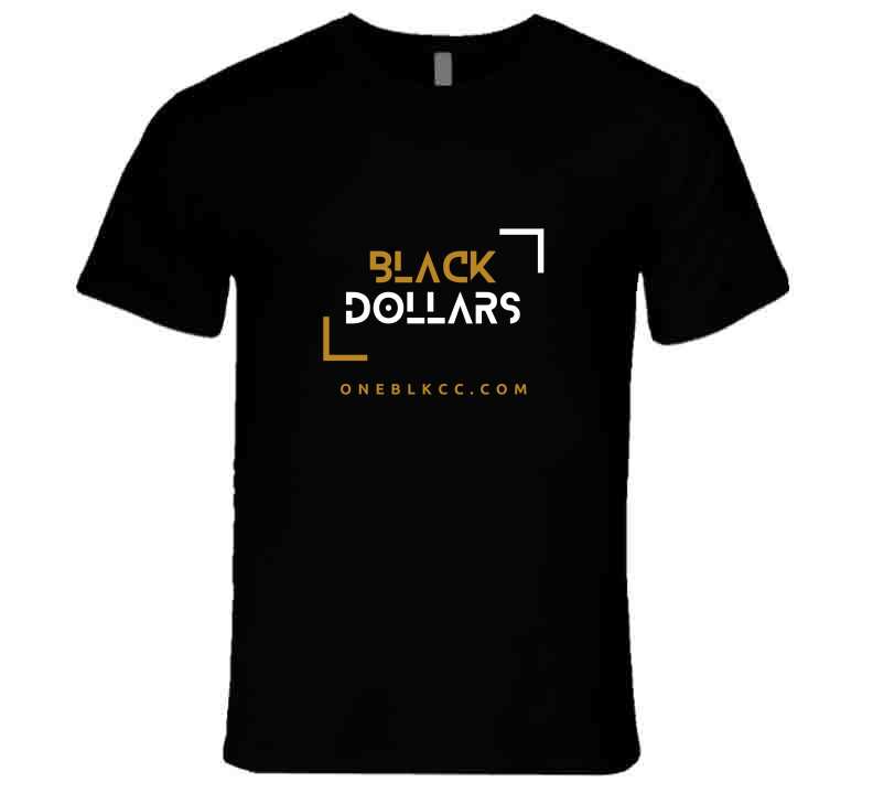 Black Dollars T Shirt