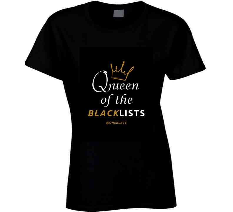 Queen Of The Blacklists T Shirt