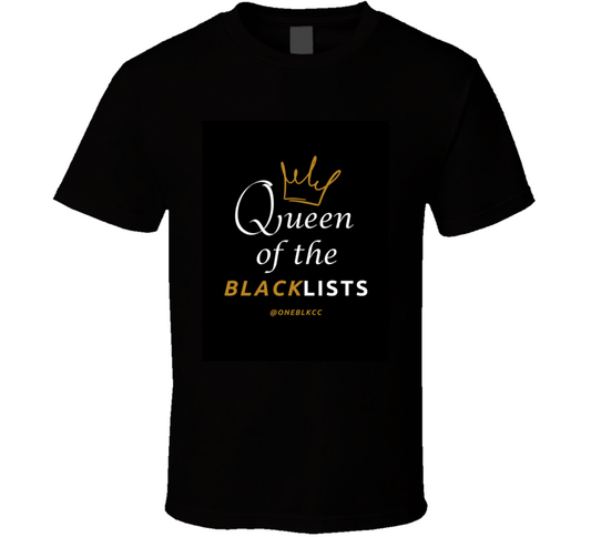 Queen Of The Blacklists T Shirt